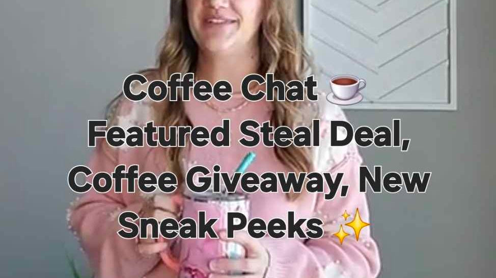 Coffee Chat with a LIVE ONLY Featured Deal and some fun February colors! ✨️