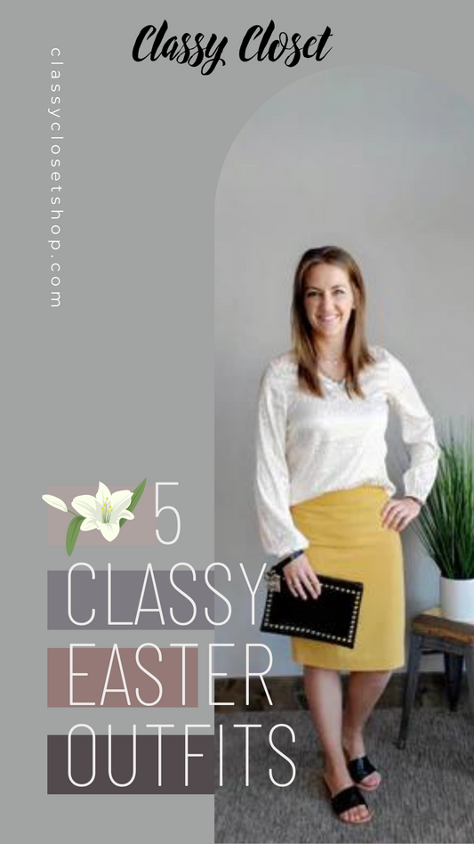 5 Classy, Easter Outfits 2022