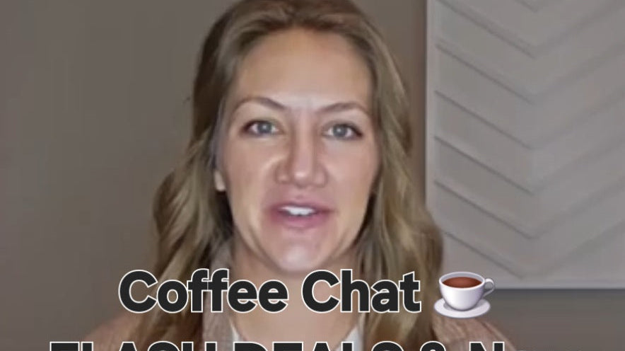 Coffee Chat: Flash Deals & New Sneak Peeks!!