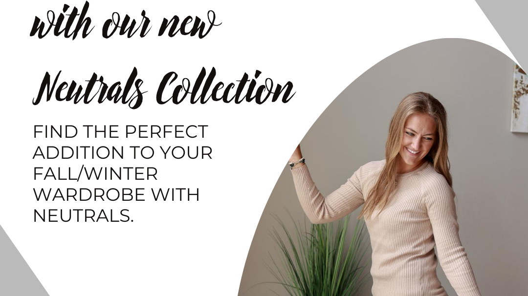 Neutrals Collection for Timeless Style 🤎