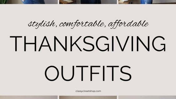 Must Have Outfits for Thanksgiving 2022
