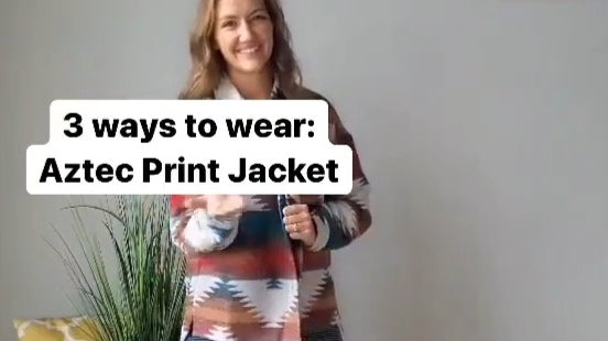 3 Ways to Wear: Aztec Print Jacket