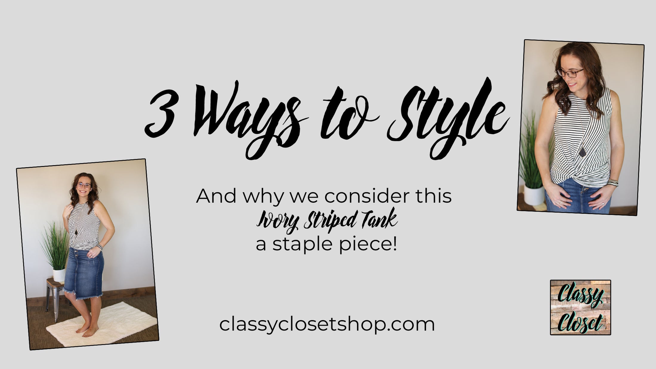 How to Style One Shirt Three Different Ways – Classy Closet Shop