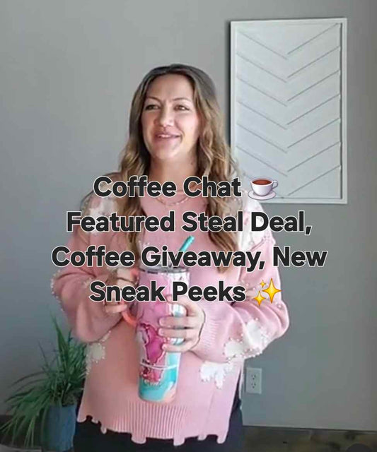 Coffee Chat with a LIVE ONLY Featured Deal and some fun February colors! ✨️