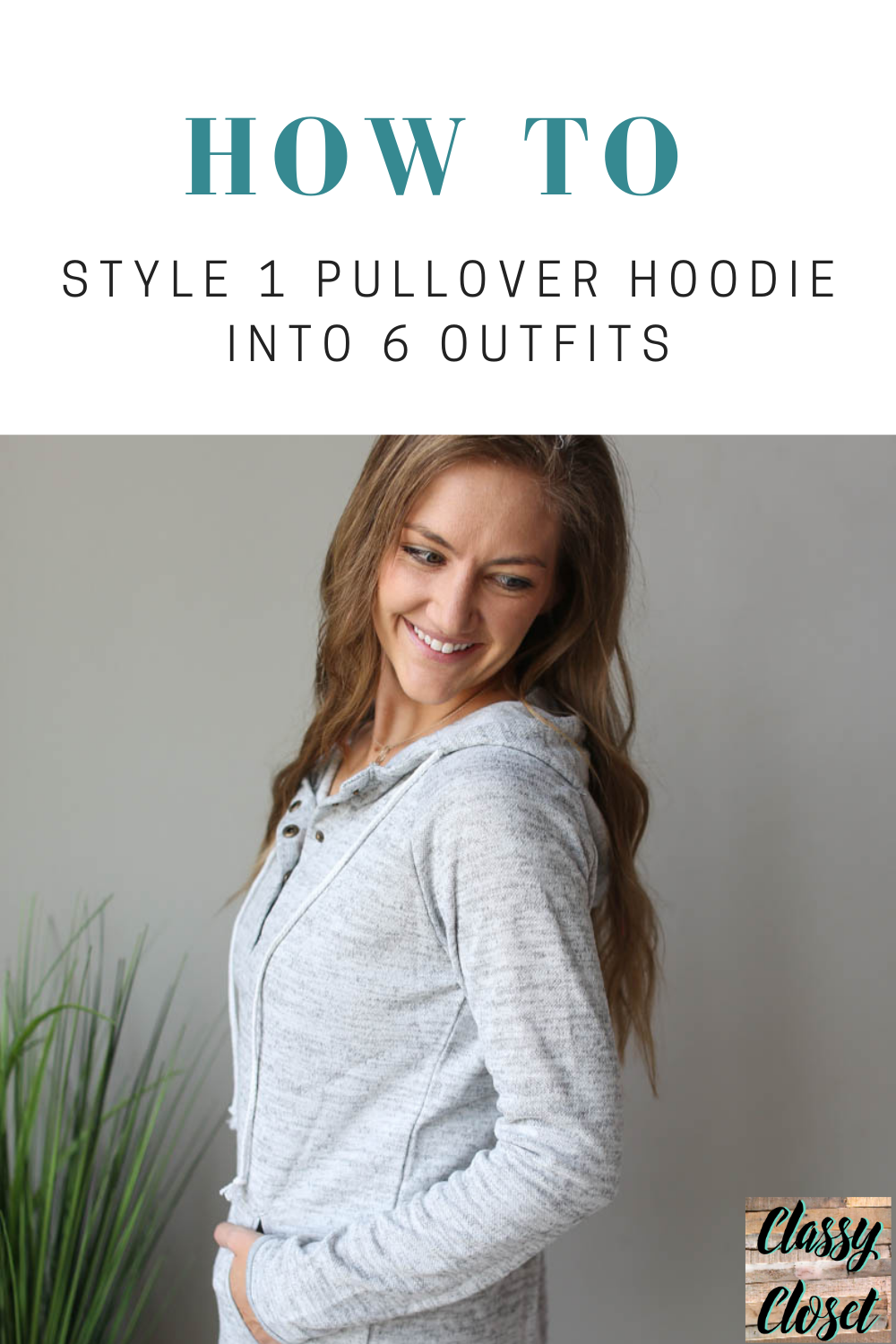 6 Ways to Style 1 Hoodie into Different Transition Outfits Classy Closet Boutique