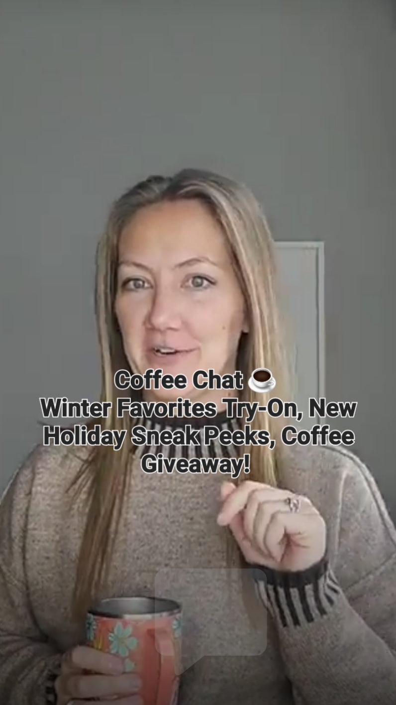 Coffee Chat ☕️ Winter Try-On Session with some of our favorite picks, New Sneak Peeks for the Holidays 👀