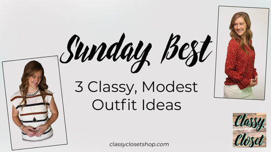 How to Style 3 Classy Outfits for Church