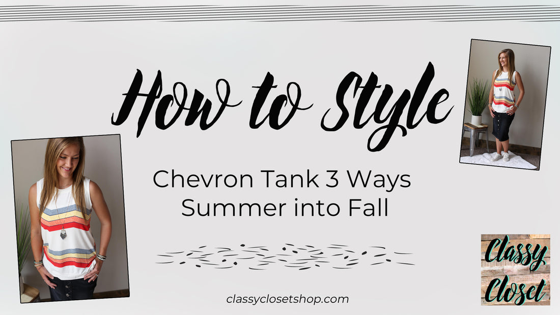How to Style Chevron Tank Summer Outfit Into Fall Outfits || Classy Closet Online Boutique for Women's Christian Fashion