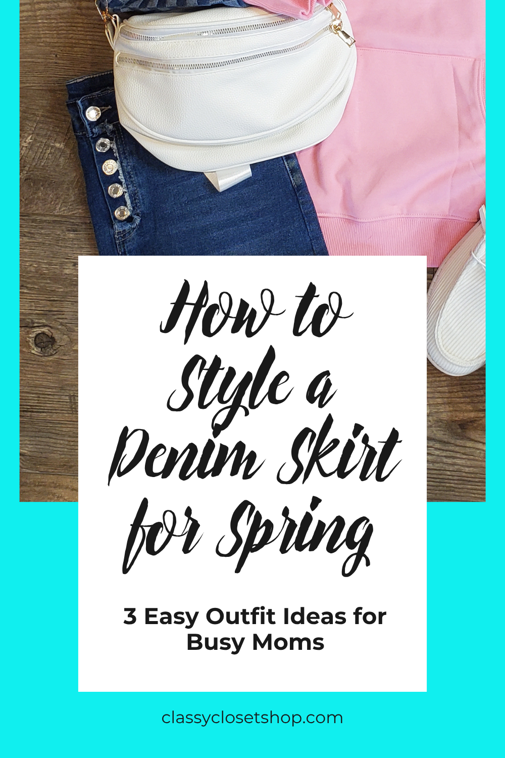 How Busy Moms Can Style a Denim Skirt for Spring